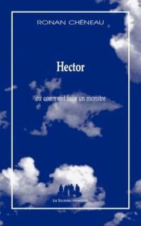 Hector ou Comment faire un monstre