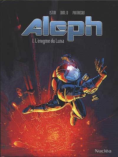 Aleph. Vol. 1. L'énigme du Luna