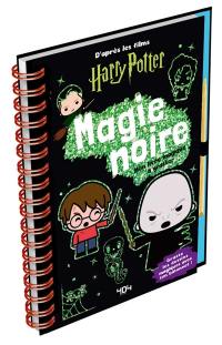 Magie noire : mon livre magique à gratter : d'après les films Harry Potter