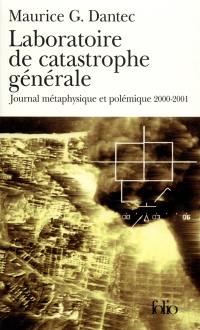 Le théâtre des opérations. Vol. 2. Laboratoire de catastrophe générale : journal métaphysique et polémique : 2000-2001