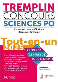 Tremplin concours Sciences Po : concours commun IEP, Paris, Bordeaux, Grenoble : tout-en-un 2025