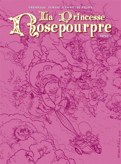 La princesse Rosepourpre. Vol. 1