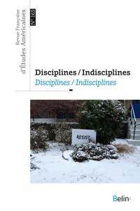 Revue française d'études américaines, n° 165. Disciplines, indisciplines. Disciplines, indisciplines