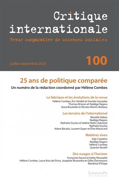 Critique internationale, n° 100. 25 ans de politique comparée