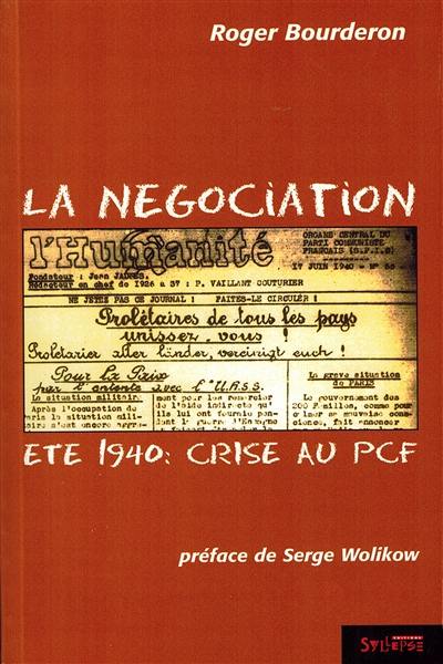 La négociation : été 1940, crise au PCF