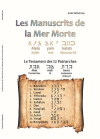 Les manuscrits de la mer Morte. Le testament des 12 patriarches