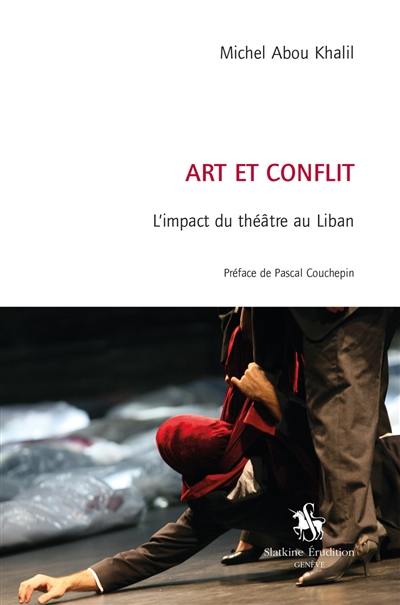 Art et conflit : l'impact du théâtre au Liban
