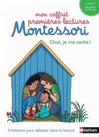 Mon coffret premières lectures Montessori : Chut, je me cache ! : 3 histoires pour débuter dans la lecture, niveau 2, les sons é, ch, ou