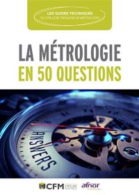 La métrologie en 50 questions