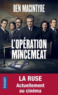 L'opération Mincemeat : l'histoire d'espionnage qui changea le cours de la Seconde Guerre mondiale