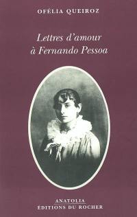 Lettres d'amour à Fernando Pessoa