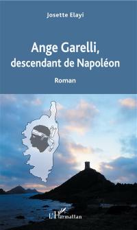 Ange Garelli : descendant de Napoléon