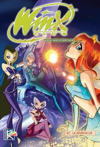 Winx Club. Vol. 10. La révélation