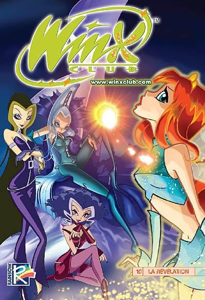 Winx Club. Vol. 10. La révélation