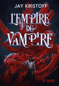 L'empire du vampire. Vol. 1