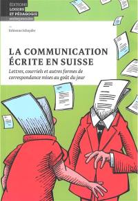 La communication écrite en Suisse : lettres, courriels et autres formes de correspondance mises au goût du jour