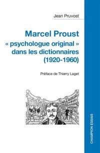Marcel Proust, psychologue original dans les dictionnaires (1920-1960)