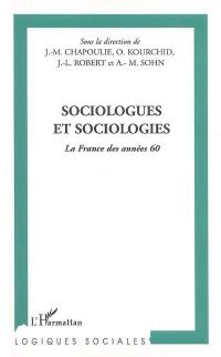 Sociologues et sociologies : la France des années 60