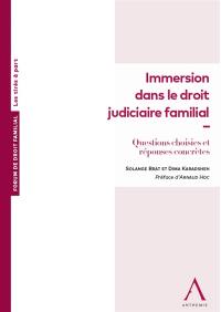 Immersion dans le droit judiciaire familial : questions choisies et réponses concrètes