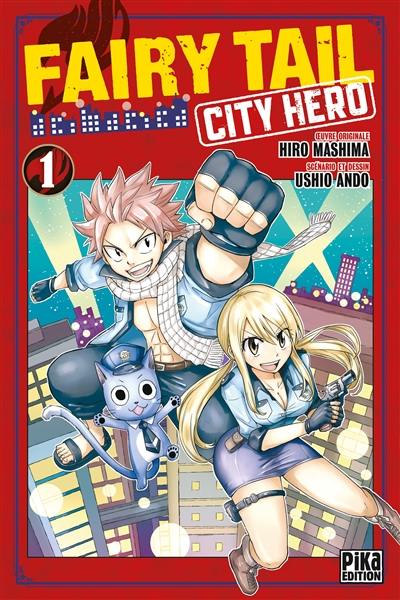 Fairy Tail : city hero. Vol. 1
