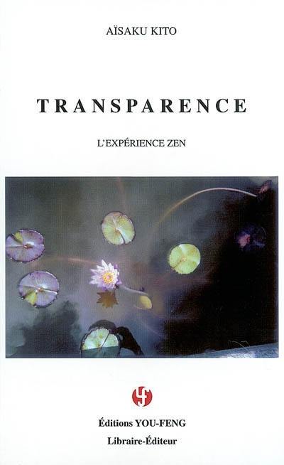 Transparence : l'expérience zen