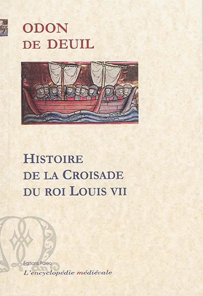 Histoire de la croisade du roi Louis VII