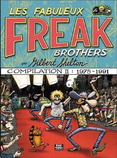 Les Fabuleux Freak Brothers : compilation. Vol. 2. 1975-1991