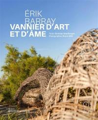 Erik Barray : vannier d'art et d'âme