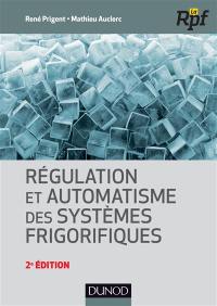Régulation et automatisme des systèmes frigorifiques