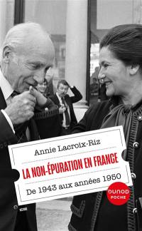 La non-épuration en France : de 1943 aux années 1950