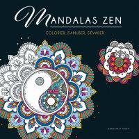 Mandalas zen : colorier, s'amuser, s'évader