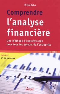 Comprendre l'analyse financière : une méthode d'apprentissage pour tous les acteurs de l'entreprise