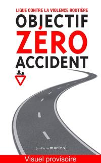 Objectif zéro accident