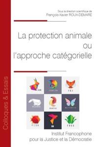 La protection animale ou L'approche catégorielle