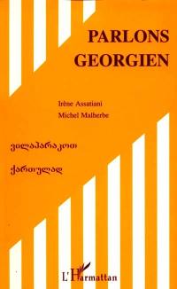Parlons géorgien : langue et culture