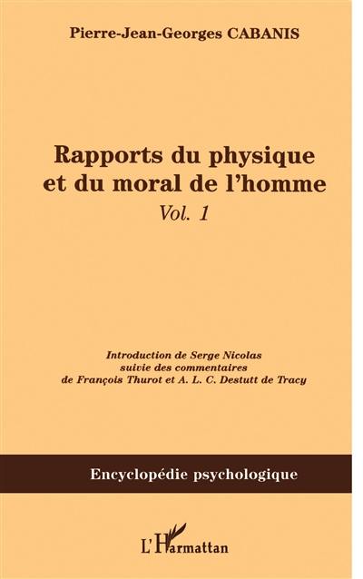 Rapports du physique et du moral de l'homme. Vol. 1