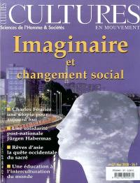 Cultures en mouvement, n° 27. Imaginaire et changement social