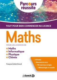 Maths pour les licences de maths, informatique, physique, chimie : tout pour bien commencer ma licence