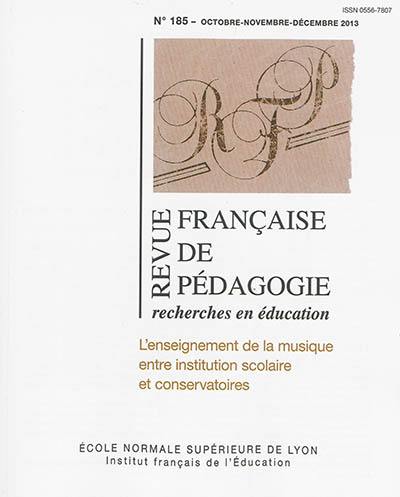Revue française de pédagogie, n° 185. L'enseignement de la musique entre institution scolaire et conservatoires