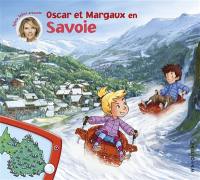 Les voyages d'Oscar et Margaux. Vol. 18. Oscar et Margaux en Savoie