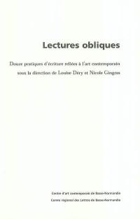 Lectures obliques : douze pratiques d'écriture reliées à l'art contemporain