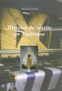 Histoire du textile en Aquitaine