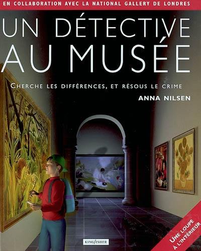 Un détective au musée : cherche les différences, et résous le crime