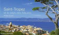 Saint-Tropez et le pays des Maures