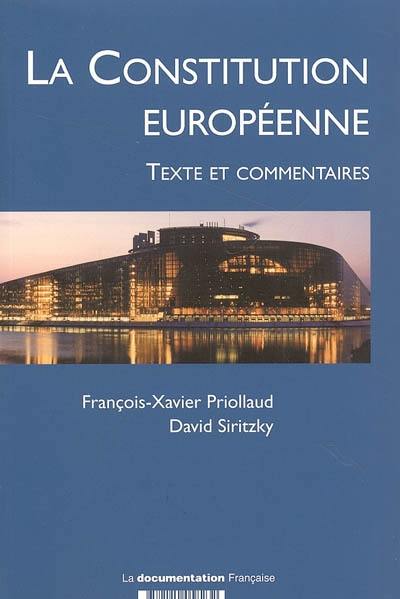 La Constitution européenne : texte et commentaires