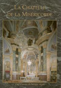 La chapelle de la Miséricorde : chef-d'oeuvre du baroque niçois