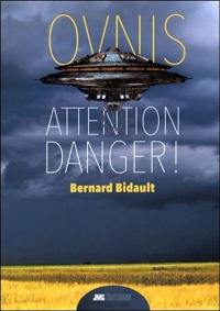 Ovnis : attention danger !