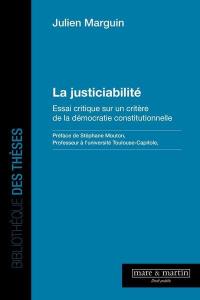 La justiciabilité : essai critique sur un critère de la démocratie constitutionnelle