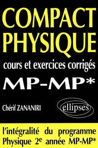 Compact physique MP MP' : cours et exercices corrigés