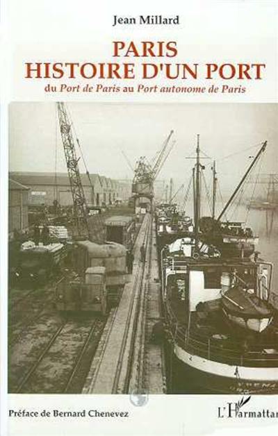 Paris, histoire d'un port : du port de Paris au port autonome de Paris